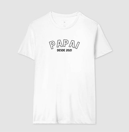 Camiseta Personalizada Papai Desde 2021 - 100% Algodão