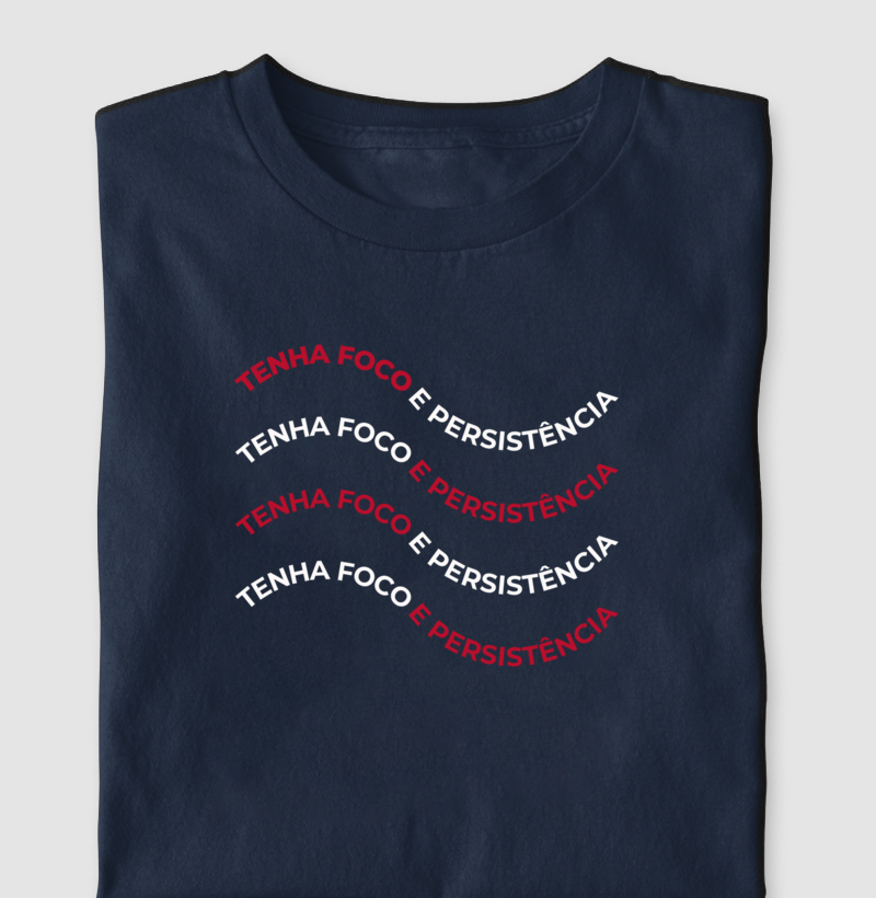 Tenha foco e persistência