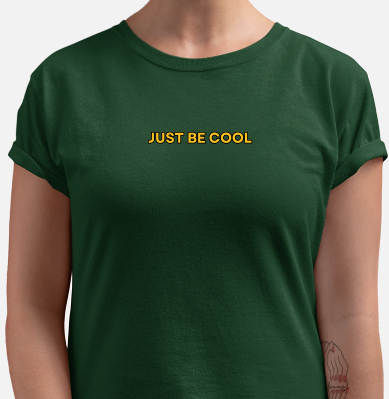 Just Be Cool